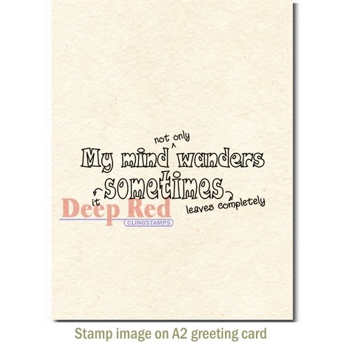 Deep Red Stamps - Cling Mounted Rubber Stamp - My Mind Wanders