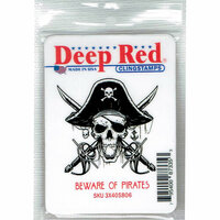 Deep Red Stamps - Cling Mounted Rubber Stamp - Beware of Pirates