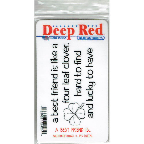Deep Red Stamps - Cling Mounted Rubber Stamp - A Best Friend Is