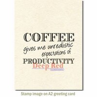 Deep Red Stamps - Cling Mounted Rubber Stamp - Coffee Productivity