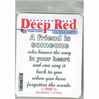 Deep Red Stamps - Cling Mounted Rubber Stamp - A Friend Is