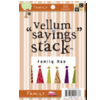 Die Cuts with a View - 4 x 6 Vellum Sayings Stacks - Familly, CLEARANCE