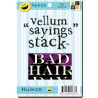 Die Cuts with a View - 4 x 6 Vellum Sayings Stacks - Humor, CLEARANCE