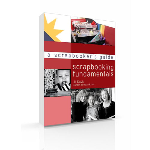 A Scrapbooker's Guide: Scrapbooking Fundamentals (E-Book)