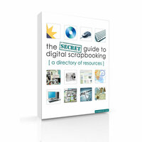 The Secret Guide to Digital Scrapbooking (E-Book)