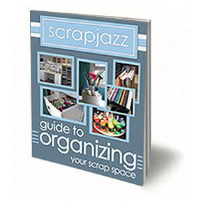 The Scrapjazz Guide to Organizing Your Scrap Space (E-Book)