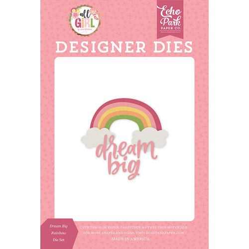 Echo Park - All Girl Collection - Designer Dies - Dream Big Rainbow