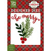 Echo Park - A Perfect Christmas Collection - Designer Dies - Be Merry Branch