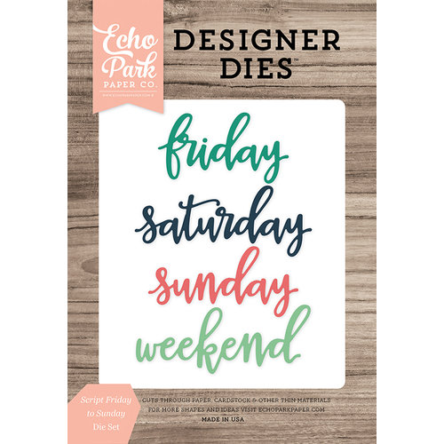 Echo Park - Daily Life Collection - Designer Dies - Script Friday to Sunday