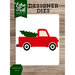 Echo Park - Christmas Cheer Collection - Designer Dies - Delivery Truck