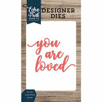 Echo Park - Faith Collection - Designer Dies - You Are Loved Word