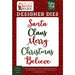 Echo Park - Christmas - Here Comes Santa Claus Collection - Designer Dies - Believe in Santa Word