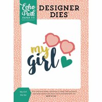 Echo Park - Just Be You Collection - Designer Dies - My Girl