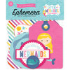 Echo Park - Let's Be Mermaids Collection - Ephemera