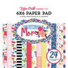 Echo Park - I am Mom Collection - 6 x 6 Paper Pad
