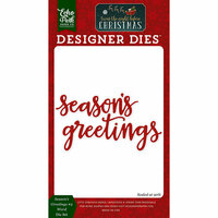 Echo Park - Twas the Night Before Christmas Collection - Designer Dies - Season's Greetings 2 Word