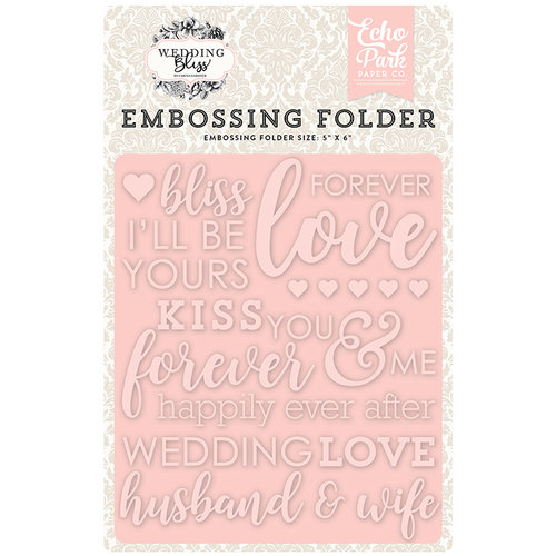 Echo Park - Wedding Bliss Collection - Embossing Folder - Forever Love