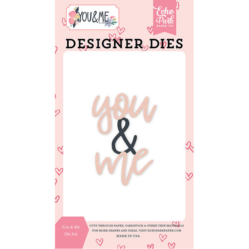Echo Park - You and Me Collection - Designer Dies - You and Me Word