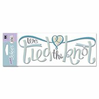 EK Success - Jolee's Boutique Title Wave Stickers - I Do Wedding Collection - We Tied The Knot, CLEARANCE