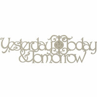 FabScraps - Classic Collection - Die Cut Words - Yesterday Today and Tomorrow