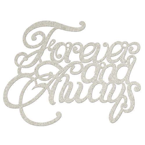 FabScraps - Die Cut Words - Forever and Always