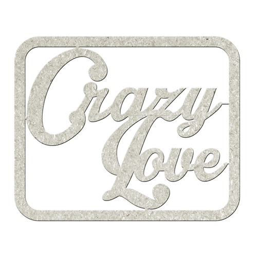 FabScraps - Die Cut Words - Crazy Love