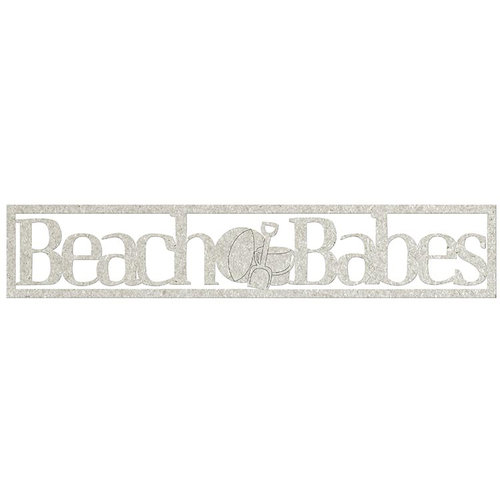 FabScraps - Beach Bliss Collection - Die Cut Words - Beach Babes