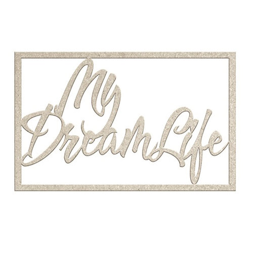 FabScraps - My Fair Lady Collection - Die Cut Words - My Dream Life