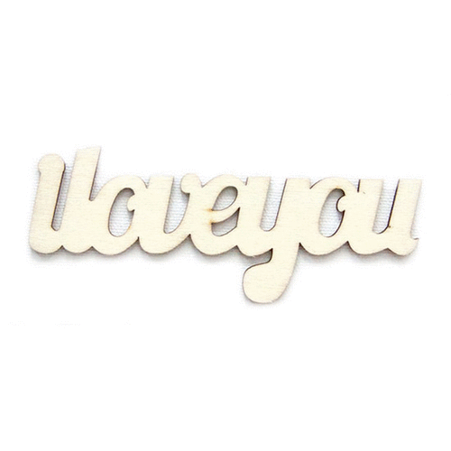 Fancy Pants Designs - Artist Edition Collection - Wooden Phrase - I Love You