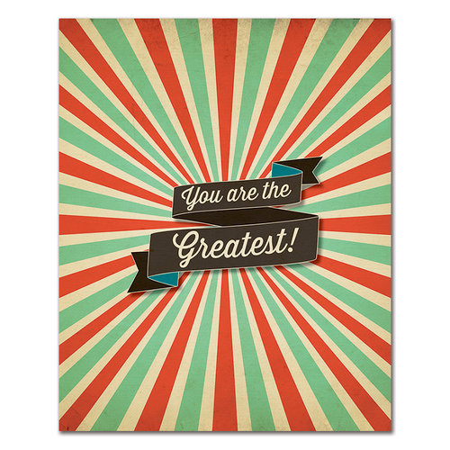 Fancy Pants Designs - 8 x 10 Cardstock Print - You Are The Greatest