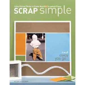 F+W Publications Inc. - Memory Makers Magazine - Scrap Simple By Hillary Heidelberg, CLEARANCE