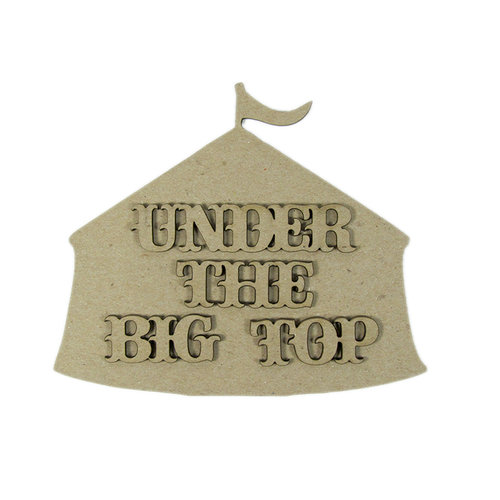 Grapevine Designs and Studio - Chipboard Shapes - Under the Big Top