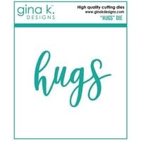 Gina K Designs - Dies - Hugs