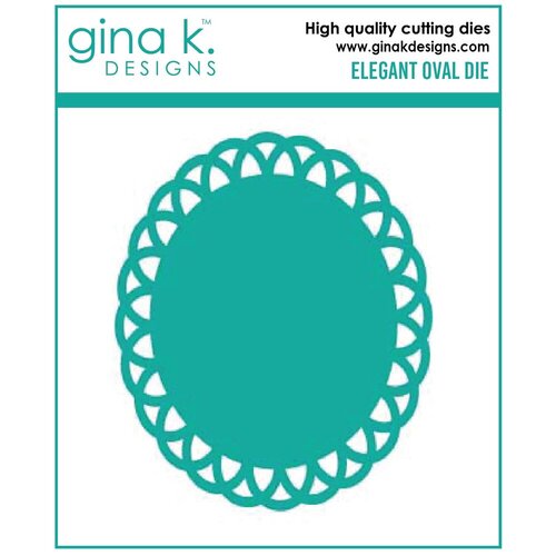 Gina K Designs - Dies - Elegant Oval