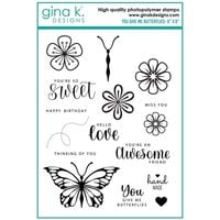 Gina K Designs - Clear Photopolymer Stamps - You Give Me Butterflies
