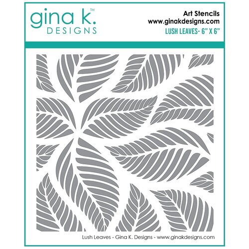 Gina K Designs - Stencils - Lush Leaves