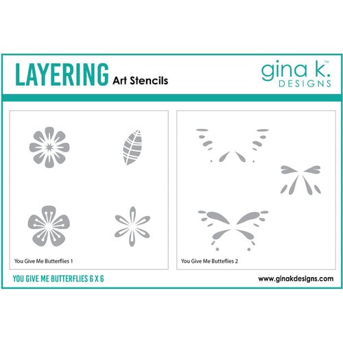 Gina K Designs - Stencils - You Give Me Butterflies