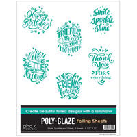 Gina K Designs - Poly-Glaze Foiling Sheets - Smile, Sparkle And Shine