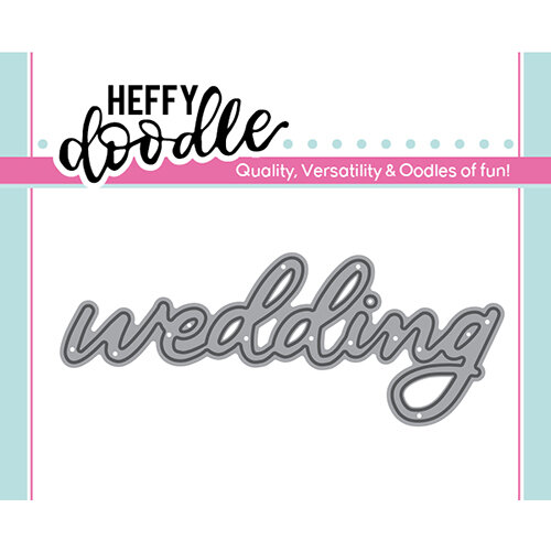 Heffy Doodle - Heffy Cuts - Dies - Wedding