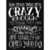 Melissa Frances - Blackboard Canvas Print - The One&#039;s Who Are Crazy