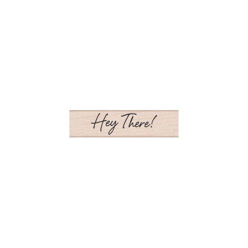 Hero Arts - Woodblock - Wood Mounted Stamps - Hey There