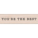 Hero Arts - Everyday Collection - Woodblock - Wood Mounted Stamps - You're The Best