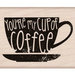 Hero Arts - Woodblock - Wood Mounted Stamps - You're My Cup of Coffee
