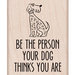 Hero Arts - Wood Block - Wood Mounted Stamp - Your Dog Thinks