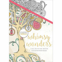 Kaisercraft - Kaisercolour - Coloring Book - Whimsy Wonders