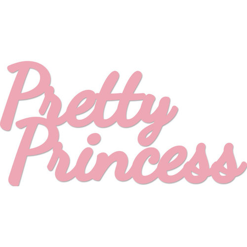 Kaisercraft - Decorative Dies - Words - Pretty Princess