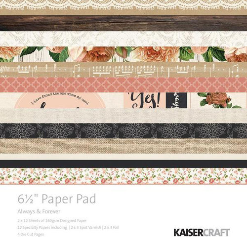 Kaisercraft - Always and Forever Collection - 6.5 x 6.5 Paper Pad