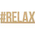 Kaisercraft - Beyond the Page Collection - Standing Word - Hashtag Relax