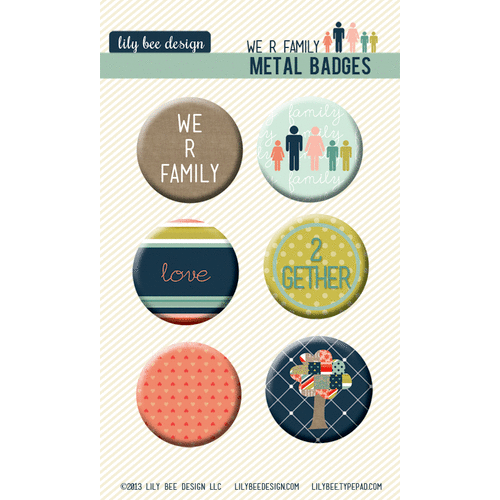 Lily Bee Design - We R Family Collection - Metal Badges
