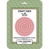 Lisa Horton Crafts - Dies - Nested Scalloped and Plain Circles